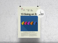 Load image into Gallery viewer, 13 Going on 30 | DIGITAL ARTWORK DOWNLOAD
