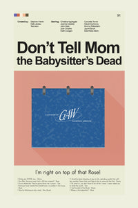 Load image into Gallery viewer, Don&#39;t Tell Mom the Babysitter&#39;s Dead - QED Report | 12&quot;x18&quot; Print Only
