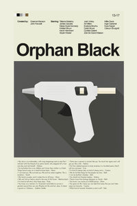 Load image into Gallery viewer, Orphan Black - Hot Glue Gun | 12&quot;x18&quot; or 18&quot;x24&quot; Print only
