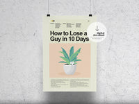 Load image into Gallery viewer, How to Lose a Guy in 10 Days | DIGITAL ARTWORK DOWNLOAD
